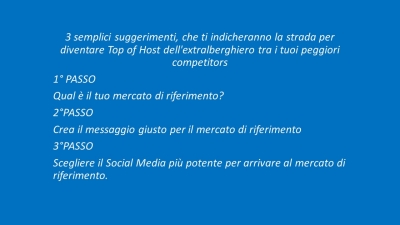 In esclusiva per te 3 semplici suggerimenti, che ti indicheranno la strada per diventare Top of Host dell&#039;extralberghiero tra i tuoi peggiori competitors.